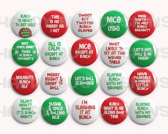 May include: A selection of round buttons with festive phrases related to Bunco and Christmas. The buttons are red, green, and white, with text in a contrasting colour. Phrases include "Naughty Bunco Elf" and "Bunco Night is an Elfing Good Time."
