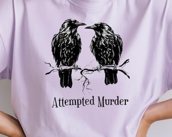 殺人未遂カラスシャツ、面白い鳥Tシャツ、コンフォートカラー