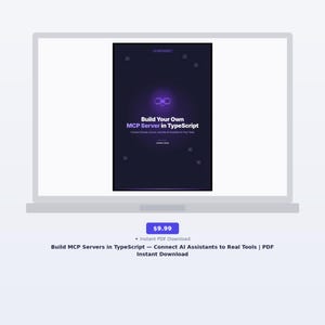 Build MCP Servers in TypeScript - Connect AI Assistants to Real Tools | PDF Instant Download
