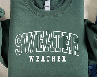 Sweater Weather Sweatshirt, Cozy Season Sweater, Womens Fall Sweatshirt, Holiday Season Gift, Retro Fall Crewneck, Gift For Fall Lovers