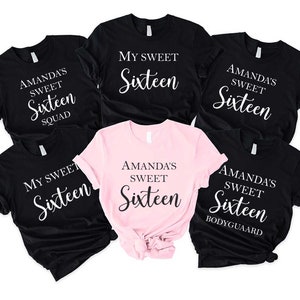 May include: Six black and pink t-shirts with the text "My Sweet Sixteen" and "Amanda's Sweet Sixteen" in white. One shirt says "Squad", one says "Bodyguard", and one is plain.