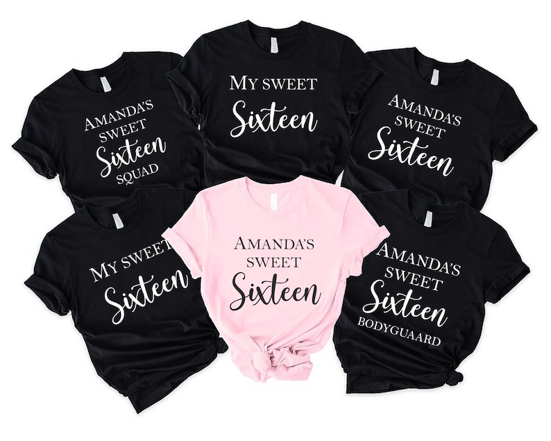May include: Six black and pink t-shirts with the text "My Sweet Sixteen" and "Amanda's Sweet Sixteen" in white. One shirt says "Squad", one says "Bodyguard", and one is plain.