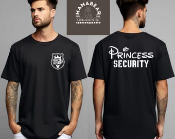 Princess Security Shirt,Dad Gift Shirt, Disney Princess T-shirt, Funny Dad Shirt,Boyfriend Birthday Gift, Fathers Day Gift,Disney Dad Shirt