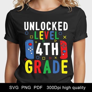 Unlocked Level 4th Grade SVG PNG PDF – Gamer Back to School Digital Design for Cricut