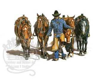 Cowboy ~ Saddle Horses ~ Dog ~ Print~ Cowboy Art ~ Equine Art ~ Limited Edition Print ~ Signed & Numbered ~ Horse Art ~ Large Unframed Print