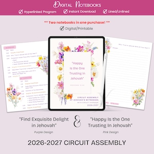 May include: A digital notebook for the 2026-2027 Circuit Assembly of Jehovah's Witnesses, featuring a floral border and the text "Happy Is the One Trusting In Jehovah" on a tablet screen, accompanied by two printable page layouts with schedules.