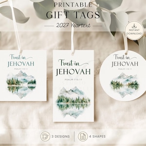 May include: Three printable gift tags featuring the text Trust in JEHOVAH and Psalm 115:11. Each tag displays a watercolor illustration of mountains and pine trees reflected in water. The tags are square, rectangular, and circular in shape.