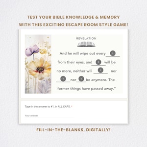 Peut inclure: Un jeu de questions-réponses bibliques imprimable avec un fond floral aquarelle. Le jeu est intitulé "Révélation" et comprend un passage à trous du livre de l'Apocalypse. Le passage se lit comme suit : "Et il essuiera toute larme de leurs yeux, et il n'y aura plus ni ____, ni ____, ni ____, ni ____, ni ____. Les choses anciennes ont disparu."