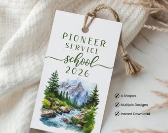 2026 Pioneer School Tags Printable JW Gift Tags Labels For Pioneer Service School PSS Digital Download PDF Watercolor Mountain