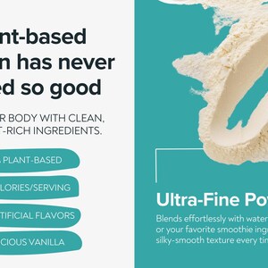 May include: An advertisement for plant-based protein powder. The image features a scoop of light-colored powder and text that reads "Plant-based protein has never tasted so good." Additional text highlights the product's features: 100% plant-based, 100 calories per serving, no artificial flavors, and delicious vanilla.