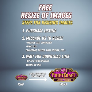 May include: An advertisement with the text "FREE RESIZE OF IMAGES". It details the steps for resizing images: purchase listing, message to resize, and wait for download link. Includes logos for "World Printcraft" and a graphic showing high-resolution enhancement.
