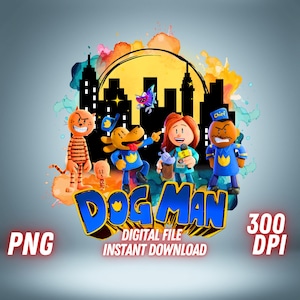 Dog Man PNG | Dog Man Movie Clipart | High-Quality Transparent Printable | Cricut File for Shirt, Cake Topper, DIY Crafts | Instant Download