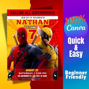 May include: A birthday invitation featuring Deadpool and Wolverine characters. The invitation is red and yellow with the text "Calling all superheroes! Join us to celebrate Nathan is turning 7. August 23, Saturday, 3:00 PM, 123 Anywhere St., Any City, ST 12345, RSVP (+123) 456 7890"