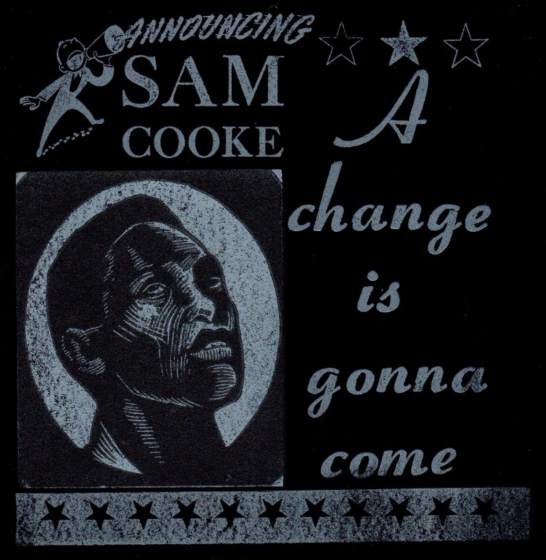 Sam Cooke A Change is Gonna Come original block print art