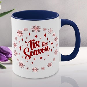 Tis the Season Weihnachtsbecher, Urlaub Winter Kaffeetasse, Festliche Teetasse, Weihnachten Heiße Kakaotasse, Weihnachtsthema Küche Geschenk, Weihnachtsgeschenk, Bürotasse