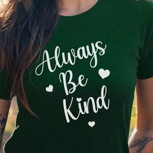 Always Be Kind T-shirt, inspirerend shirt, positief dames-T-shirt, be kind shirt, antiracismeshirt, vriendelijkheidsshirt, retro vintage shirt, liefdesshirt