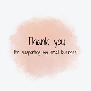 An orange cloud displays, "Thank you for supporting my small business!"