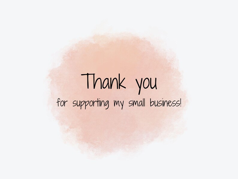 An orange cloud displays, "Thank you for supporting my small business!"