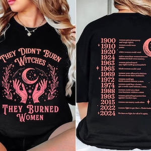 They Didn&#39;t Burn Witches PNG, Feminist History Shirt Design, Witchy Woman Timeline Graphic, Women Rights Retro Protest PNG File