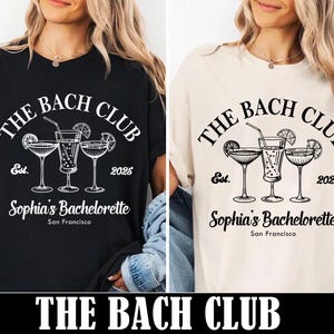 Personalized The Bach Club Svg, Bachelorette Party Shirt Svg, Girls Trip Cocktail Svg, Bridal Party Matching, Editable Bachelorette Svg