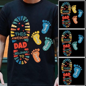 Personalized This Awesome Dad Belongs To Png, Father's Day Png, Dad Son Foot Png, Custom Dad With Kid Names Png, Dad Lover Png,Footprint Png