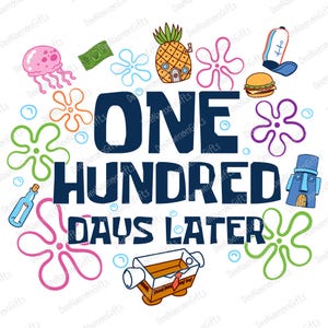 One Hundred Days Later SVG, Funny Kids School Shirt Design, Back to School SVG, Classroom Celebration Svg, Digital Download
