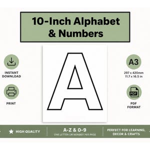 May include: A white A3-sized printable featuring a large, bold, black outline of the letter "A". The image includes the text "10-Inch Alphabet & Numbers" and is available as an instant download in PDF format. The dimensions are 11.7 x 16.5 inches.
