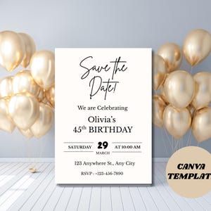 May include: A digital invitation card with the text "Save the Date!" announcing Olivia's 45th birthday. The card is cream-colored with black text and gold balloons in the background. The date is Saturday, March 29th at 10:00 AM.