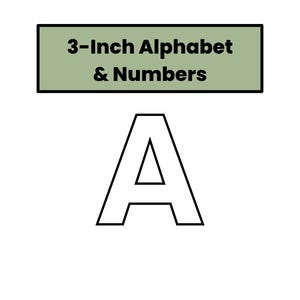 Puede incluir: Una letra "A" delineada en negro se muestra debajo de un rectángulo verde con el texto "3-Inch Alphabet & Numbers". La letra mide aproximadamente 7,6 cm de alto.