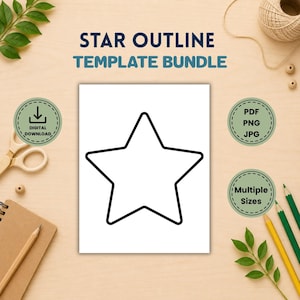 May include: A digital star outline template bundle featuring a bold black five-pointed star shape on a white background. The text reads STAR OUTLINE TEMPLATE BUNDLE, DIGITAL DOWNLOAD, PDF PNG JPG, and Multiple Sizes, surrounded by craft supplies.
