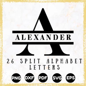 May include: Black split alphabet letter "A" with the name "Alexander" in white. The image also includes the text "26 Split Alphabet Letters" and file type icons for PNG, DXF, PDF, SVG, and EPS.