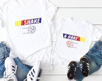 Shake or Bake Funny Dad Kid Matching Shirts, Funny Family Matching Shirt,Fathers Day Tee,Fathers Day Gift,If You Ain't First You're The Last
