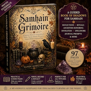 May include: A paperback book titled Samhain Grimoire by Sandy Gowland, featuring a cover illustration of a cauldron, raven, skull, and pumpkin. The book contains 97 pages for writing, reflections, rituals, and divination, measuring 8.5 inches by 11 inches.