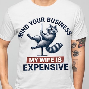 Ocúpate de tus asuntos, mi esposa es cara (Png), Mapache bailando en barra (Png), Camiseta divertida para papá (Png), Papá salvaje (Png), Regalo para papá (Png), Paternidad (Png)