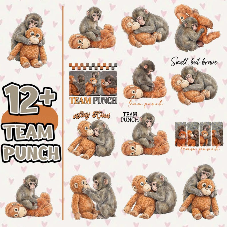 May include: A collage of illustrations featuring monkeys and plush toys. The image includes the text "12+ TEAM PUNCH", "TEAM PUNCH", "Stay Kind", and "Small, but brave". The background has a pattern of small pink hearts.