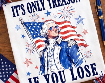 Es ist nur Verrat, wenn Sie Png verlieren, USA Präsident 4. Juli Png, Revolutionäre Geschichte Png, Vaterländische USA Flagge Png, USA Unabhängigkeitstag