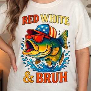 Pesca del 4 de julio Png / Rojo, blanco y Bruh Png, Sublimación divertida del Día de la Independencia / Diseño del 4 de julio para niños / Archivo de impresión de imagen de pesca del 4 de julio