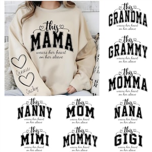 Pacote personalizado Esta mamãe/vovó/nana usa seu coração na manga Svg, Dia das Mães, Coração de mamãe Svg, Moletom de mãe com nomes de crianças Svg