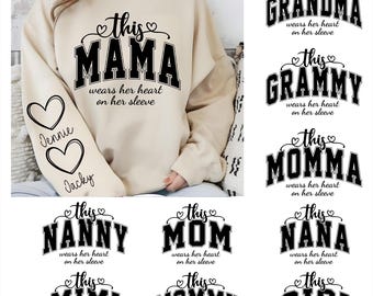 Paquete personalizado Esta mamá/abuela/nana lleva el corazón en la manga SVG, Día de la Madre, Corazón de mamá SVG, Sudadera de mamá con nombres de niños SVG