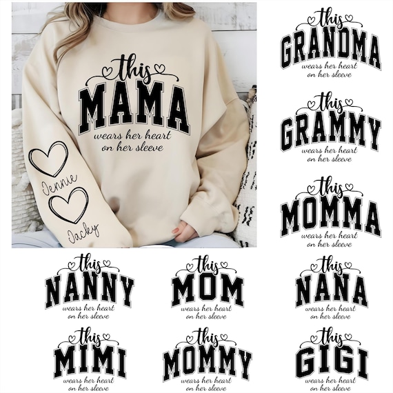 Bundle Custom This Mama/Grandma/Nana Wears Her Heart On Her Sleeve Svg, Mother's Day, Mama Heart Svg, Mom Sweatshirt With Kids Names Svg