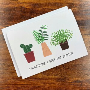 Parfois, je mouille ma carte et mon enveloppe de plantes pour l’amoureux des plantes, l’ami, drôle, idiot, mignon, pensant à vous Carte vierge - 5 « x7 » Livraison gratuite