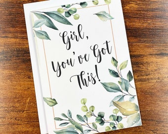 Girl, You’ve Got This - Encouragement Card & Envelope - 5”x7” For Best Friend, Sister, Free Shipping