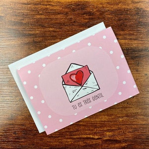 Tu es trés Gentil - carte de Saint-Valentin Français - 5"x7 »