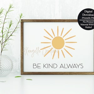 Be Kind Always - Digital Download Encouraging Poster PDF