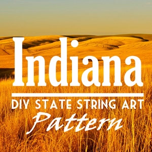 Indiana - DIY State String Art Pattern - 10.5&quot; x 6.5&quot; - Hearts & Stars included