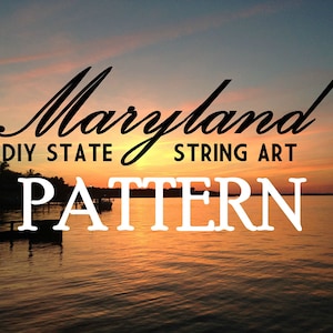 Peut inclure: Modèle de string art DIY pour l'état du Maryland. Le modèle est présenté sur fond de coucher de soleil au-dessus d'une étendue d'eau.