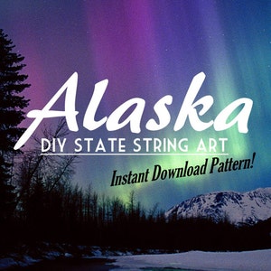 Alaska - DIY State String Art Pattern - 8&quot; x 11&quot; - Hearts & Stars included