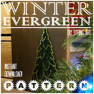 May include: DIY string art pattern for a winter evergreen tree. The pattern is on a brown wooden background with the words "Winter Evergreen" and "DIY String Art" at the top. The words "Instant Download!" and "Pattern" are at the bottom of the image.