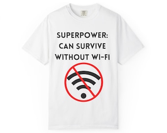 Superpower: Can Survive Without Wifi Tee