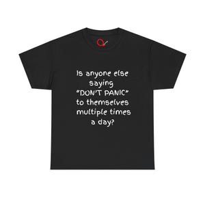 Dont Panic Unisex Heavy Cotton Tee - Mental health tee